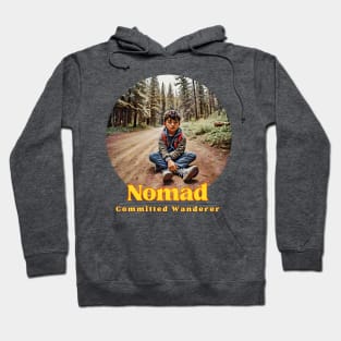 Nomad Explorer (committed wanderer boy) Hoodie